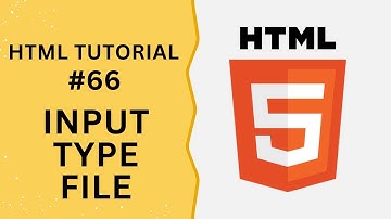 HTML Tutorial #66 - Input Type File in HTML Form
