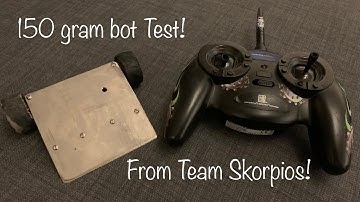 Testing 150g bot from Battlebots Team Skorpios!