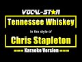 Chris Stapleton - Tennessee Whiskey (Karaoke Version) with Lyrics HD Vocal-Star Karaoke