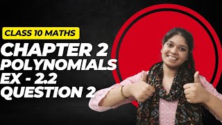 Class 10 Maths | Ex 2.2 Q2 | Chapter 2 | Polynomials | NEW NCERT | Maths With BK