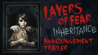 Layers of Fear: Inheritance DLC - Announcement Trailer (ESRB)