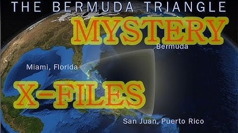 5 Unexplained Mysteries About the Bermuda Triangle - Mystery X-Files