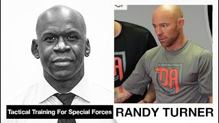 RANDY TURNER: Tactical Training for Special Forces Operators | Dr. Chris Podcast