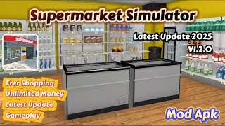 Supermarket Simulator | Mod Apk | v1.2.0 | Unlimited Money | Free Shopping screenshot 4