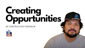 Creating an Opportunity in Contractor Foreman