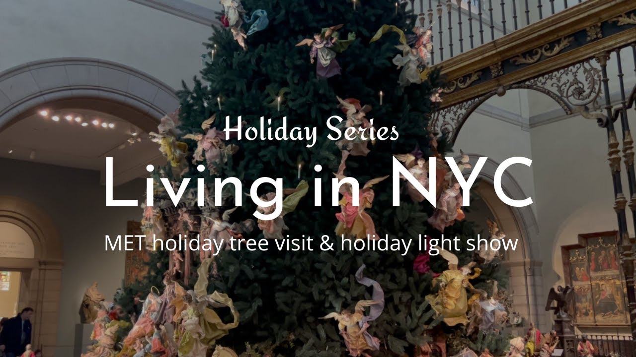 Living in NYC | MET Christmas tree display, holiday light show at Columbus Circle