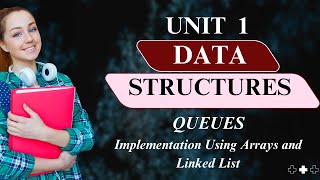 Queues Data Structure || Implementing using Arrays and LinkedList|| UNIT 1|| JNTUH || Placements