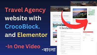 How to create a travel agency website with Elementor Pro and Crocoblock -  All in one Video