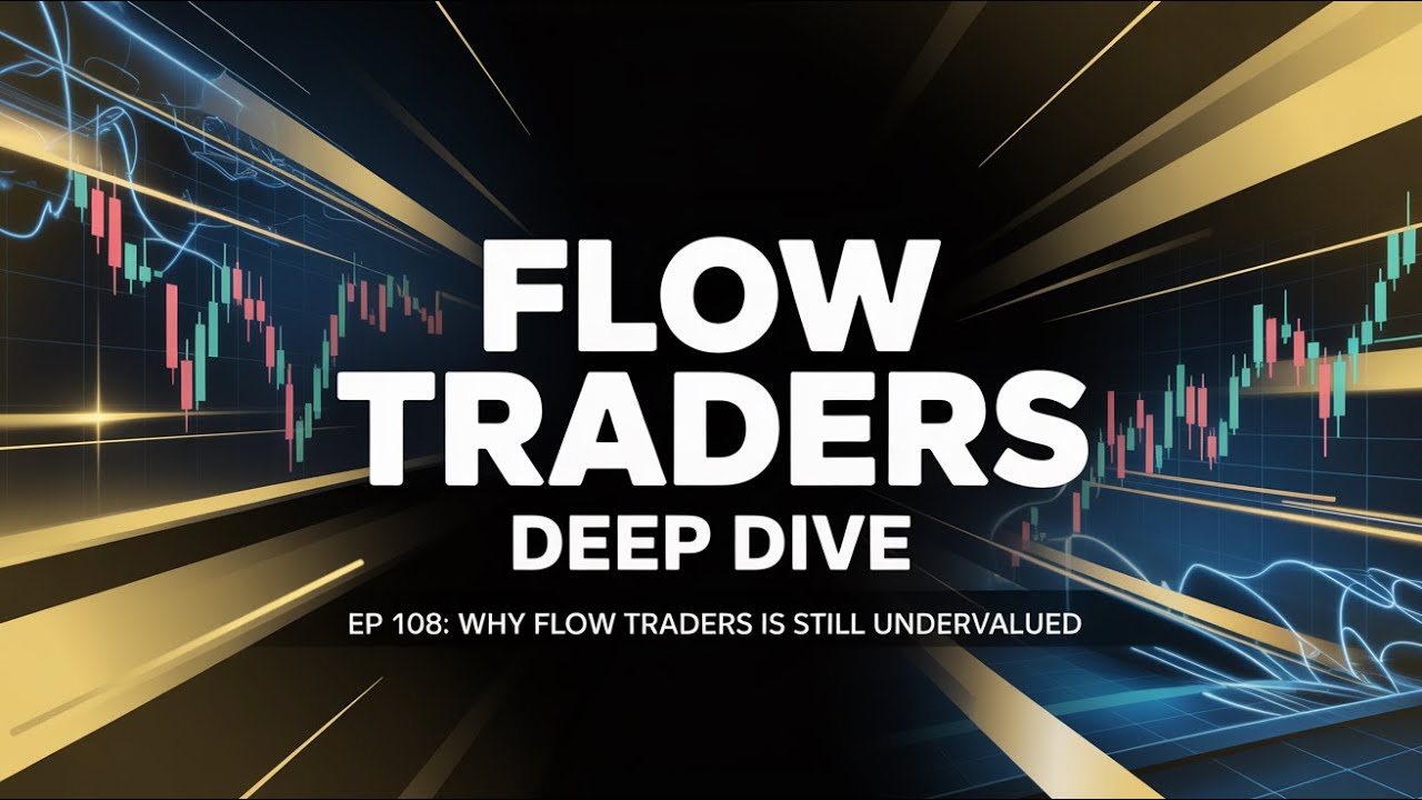 Deep Traders Deep Dive: Why Flow Traders is Still Undervalued (FLOW) - YouTube