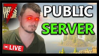 I Joined My Public 7 Days To Die Server!