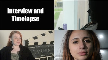 Interview and Timelapse