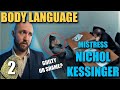 Body Language Analyst REACTS to Mistress Nichol Kessinger's Body Language | Faces Episode 25