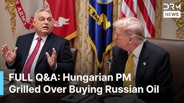 FULL Q&A: Trump and Hungarian PM Face Tough Questions on Buying Russian Oil | AC1B