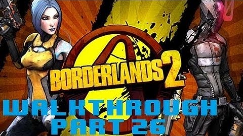 Borderlands 2 - Walkthrough Part 26 - De-constructing, Constructor!