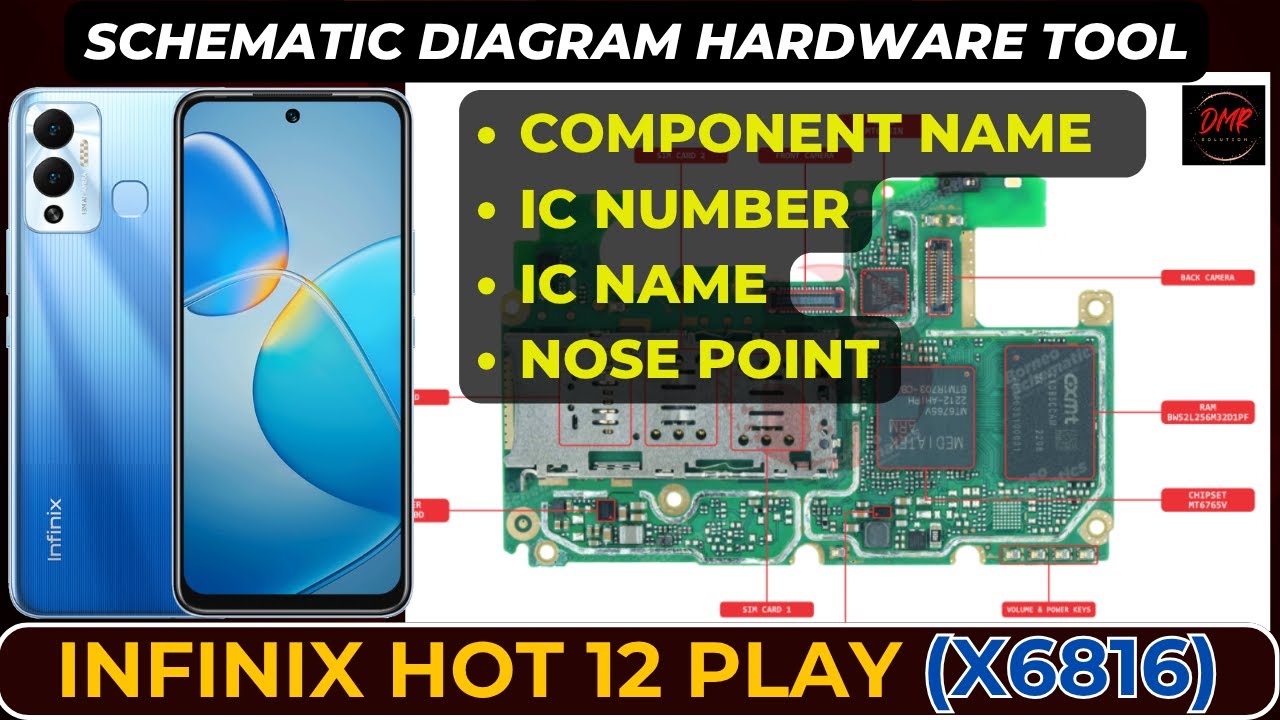 Infinix Hot 12 Play X6816 Component Name number | IC Name | IC nose Point Schematic | DMR Solution