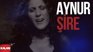 Aynur - Şire I Nûpel 2006 Kalan Müzik