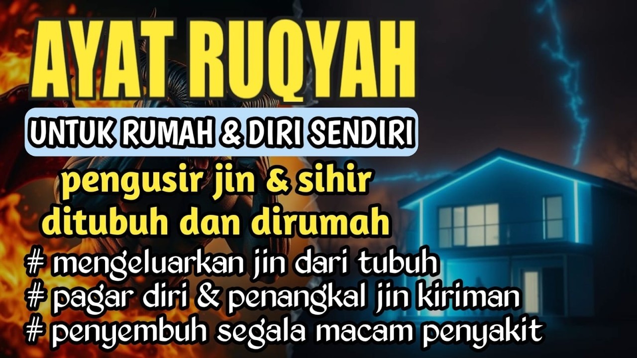 RUQIYAH RUMAH PENGUSIR JIN, SETAN & SIHIR & TUBUH, PENENANG HATI & FIKIRAN l BY ALA AQEL