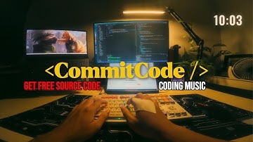 Commit Code | Deep Focus Music for Coding & Productivity + Free Portfolio Source Code