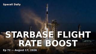 Starbase Expansion to Raise Starship Flight Rate