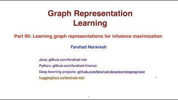 Part 90: learning graph representations for influence maximization