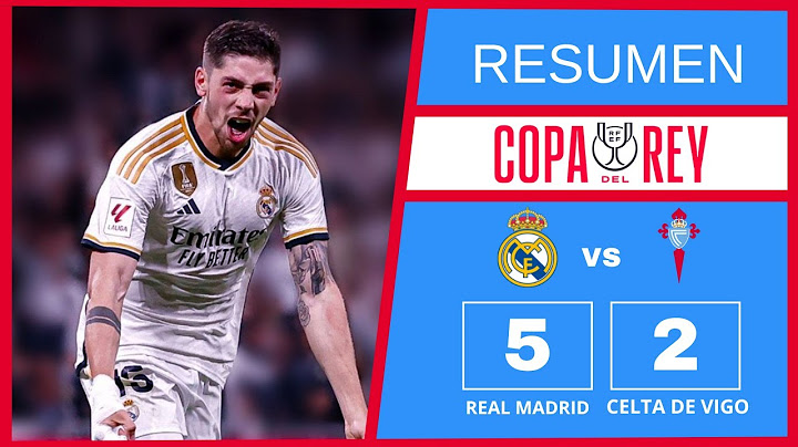 Real Madrid vs Celta Vigo 5-2 Resumen Y Goles | Copa Del Rey 2025🔥
