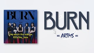ARTMS – BURN [RomIEng Lyric]