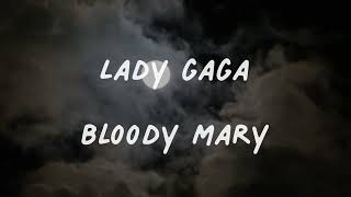 Lady Gaga | Bloody Mary (song lyrics | lirik lagu) #wendesday #ladygaga