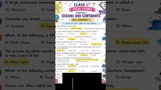 Class 6 Social Science Chapter 2 | Oceans and Continents Important Questions MCQs Worksheet 1 & 2