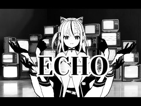 二重人格《ECHO》 covered by 璃露