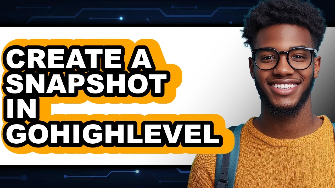 How to Create a Snapshot in GoHighLevel (2025) - ONLY WAY - YouTube