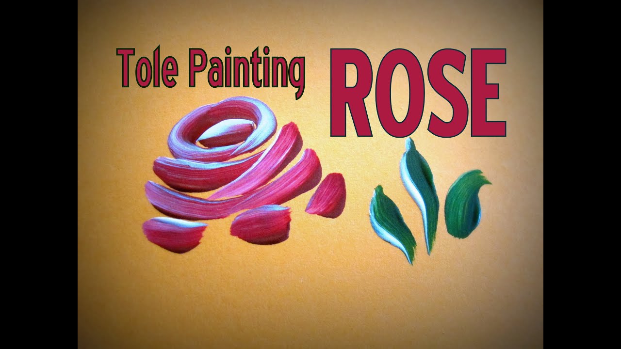 Tole Painting How To Paint A Simple ROSE YouTube Maxresdefault