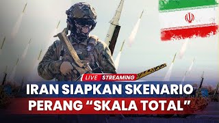 Iran Tabuh Perang! Siapkan Skenario Perang Skala Total, Desak Sekutu Lawan Rezim Israel Iran Tabuh Perang! Siapkan Skenario Perang Skala Total, Desak Sekutu Lawan Rezim Israel