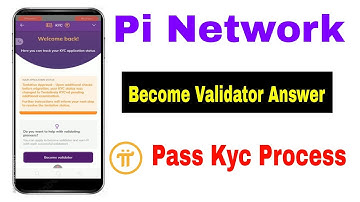 pi network become validator answer | pi kyc become validator problem | pi network new update