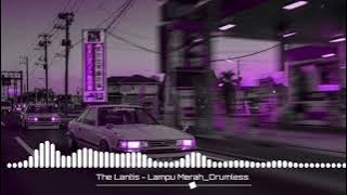 Download lagu The Lantis - Lampu Merah | Drumless