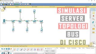 Membuat Topologi BUS di Cisco Packet Tracer - Simulasi Topologi BUS di Cisco