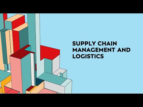 Supply Chain Management and Logistics