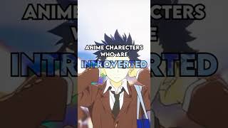 anime charecters who are introverted #anime#animeedit#viral#popular#demonslayer#attackontitan#fyp#
