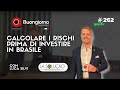 Perchè devi calcolare i rischi prima di investire in Brasile - Luca Silvi, La Solução 262