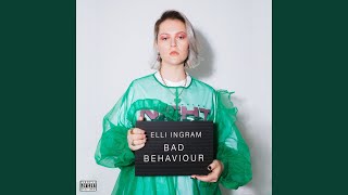 Video thumbnail of "Elli Ingram - Bad Behaviour"