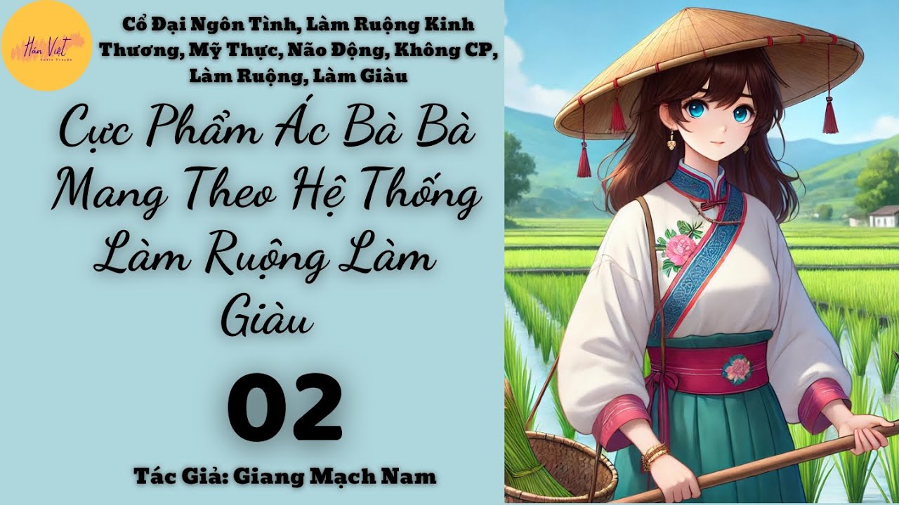 Tập 2: Cực Phẩm Ác Bà Bà Mang Theo Hệ Thống Làm Ruộng Làm Giàu