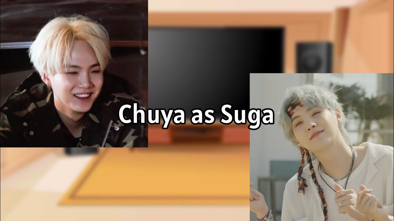 BSD react to Chuya as Suga (AU DESCRIPTION)
