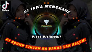 Dj Sound Jawa Viral||Ra Bakal Tak Baleni Kane Slowed + Reverb!!!