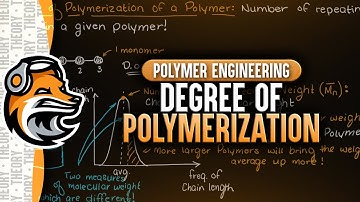 Degree of Polymerization | Polymer Engineering