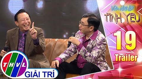 Vẫn hát lời tình yêu - Tập 19: Nhạc sĩ Thế Hiển - Trailer