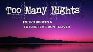 Metro Boomin, Don Toliver, Future - Too Many Nights (Official Audio)