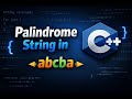 Palindrome String in C++ | Two pointer approach