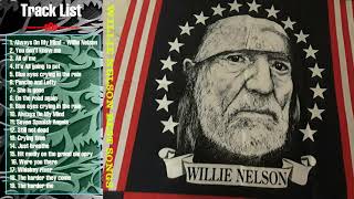 Willie Nelson Greatest Hits- Best Country Music Of Willie Nelson Nonstop Playlist