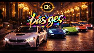 Bas Geç - 2 🚗💨 Bu Yaz Her Yerde Çalacak (Aşırı Bağımlılık Yapar)