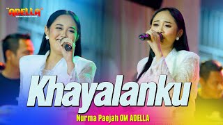 KHAYALANKU - Nurma Paejah - OM ADELLA Live Sidoarjo