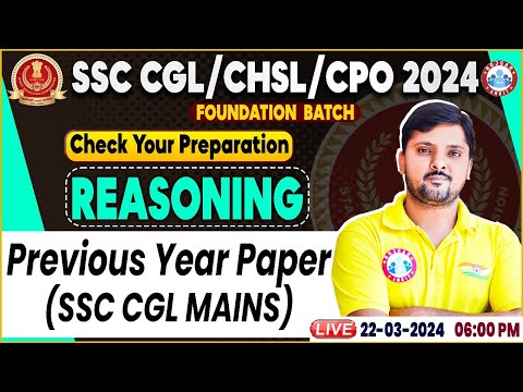SSC CGL & CHSL, SSC CPO Reasoning, SSC CGL Previous Year Exam, Foundation Batch Reasoning Class